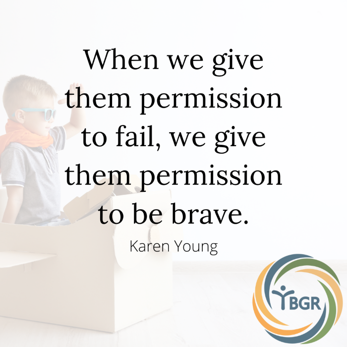 Quote 12 - When we give them permission to fail