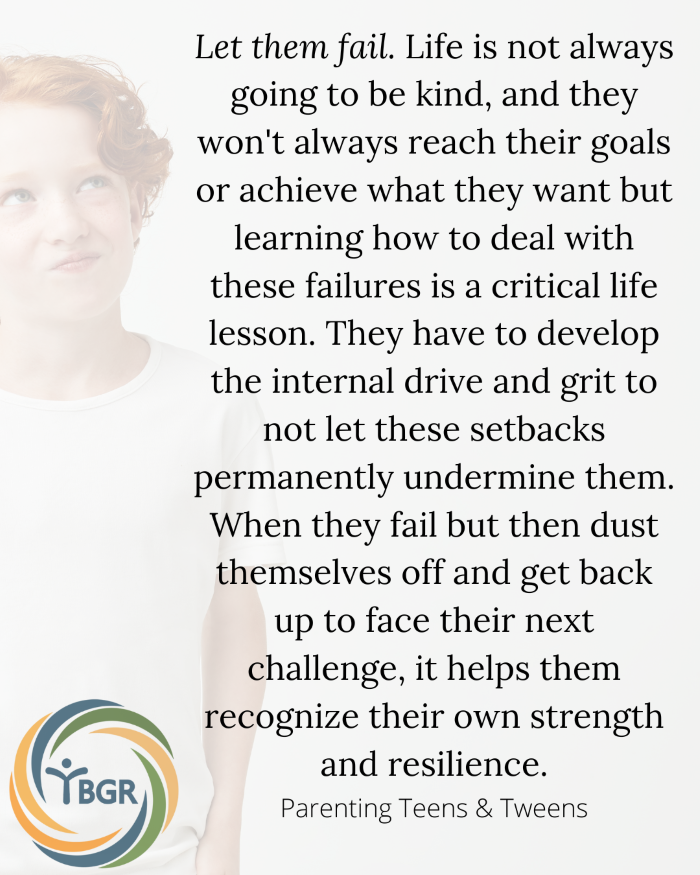 Quote 14 - Let them fail. Life is not always going to be kind