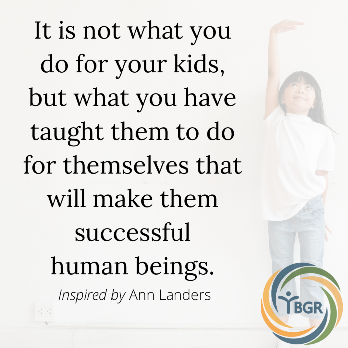 Quote 17 - It is not what you do for your children