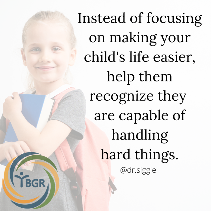 Quote 7 - Instead of making your child's life easy