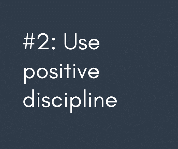 2-Use-positive-discipline-1