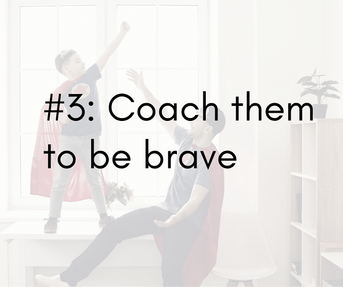 Anxiety-Blog-3-Coach-them-to-be-brave