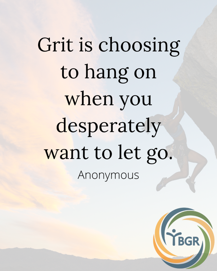 Grit Quote 14- Grit is choosing to hang on when you desperately want to let go.