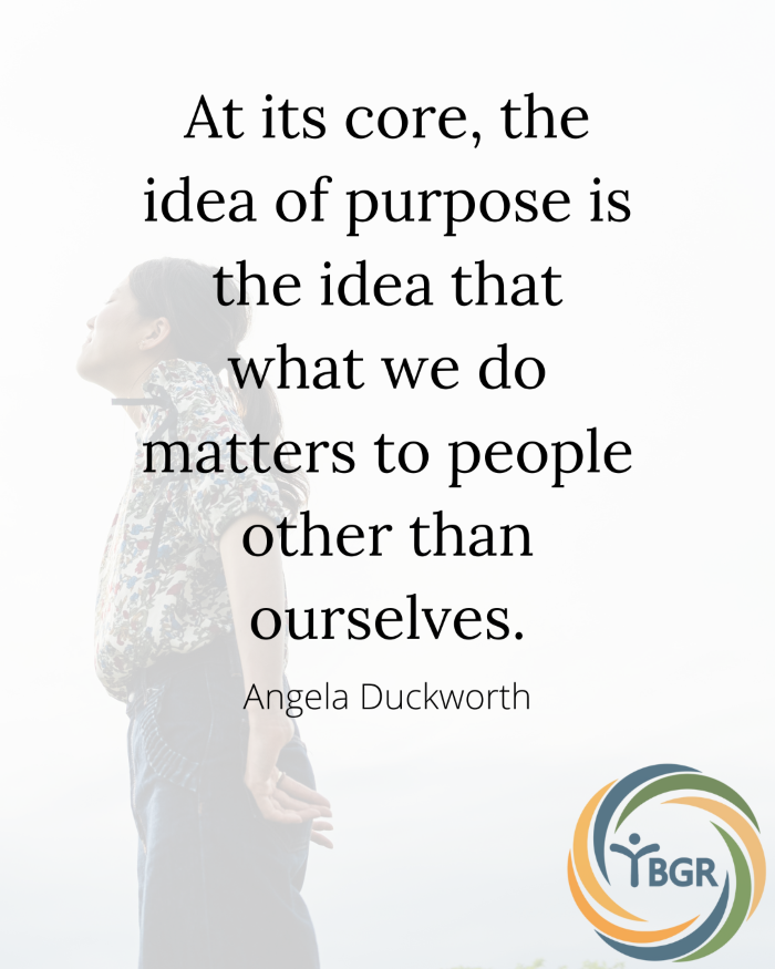 Grit quote 1- At its core, purpose