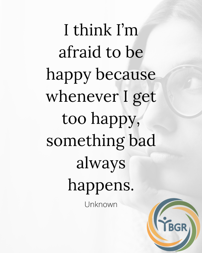 Quote 10 - I think I’m afraid to be happy
