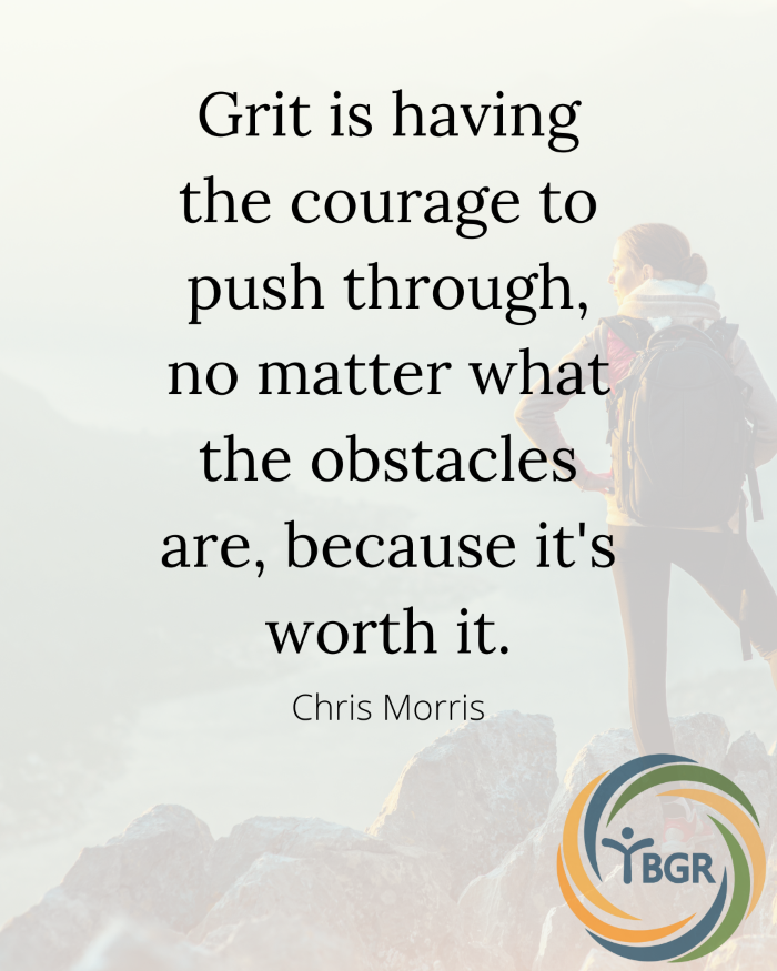 Quote 12 - Grit is having the courage to push through