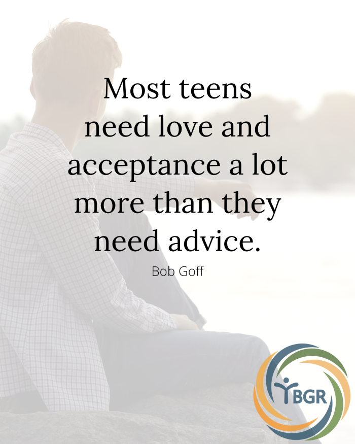 Quote 8 - Most teens need love and acceptance