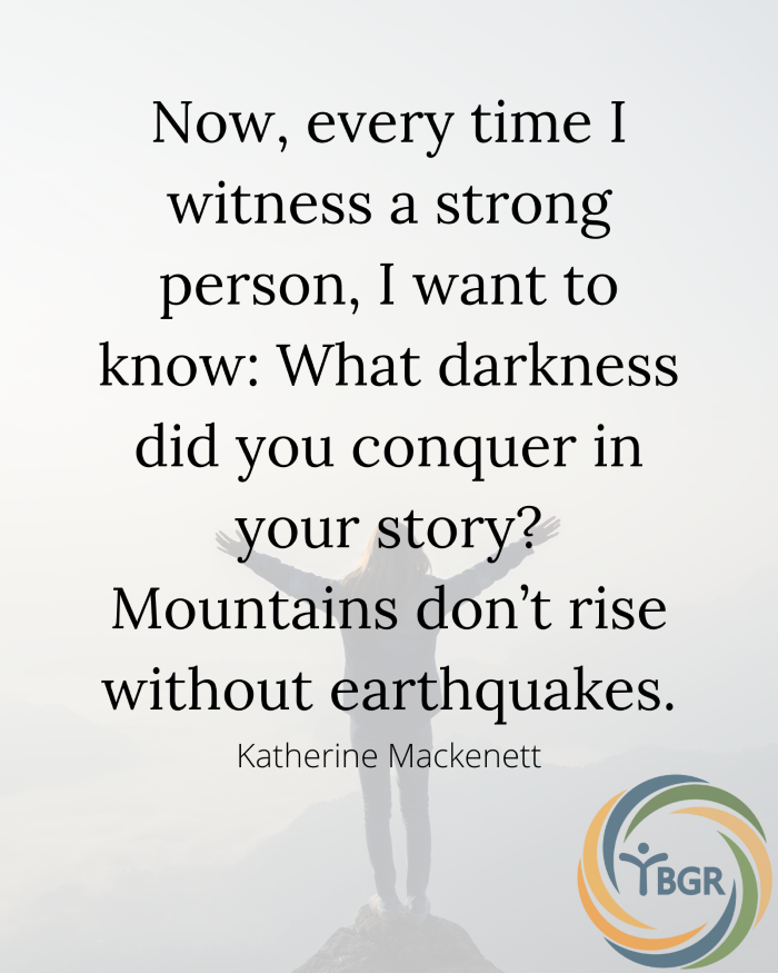 Quote 12 - Now, every time I witness a strong person