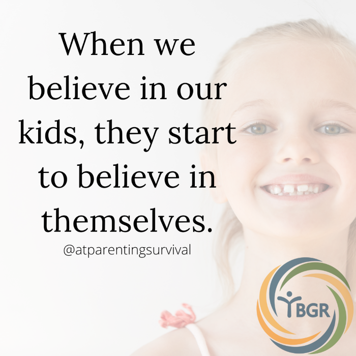 Quote 6 - When we believe in our kids