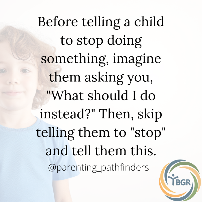 Quote 10 - Before telling a child to stop doing something, imagine them asking you