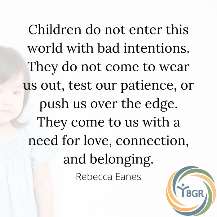 Quote 6 - Children do not enter the world with bad intentions