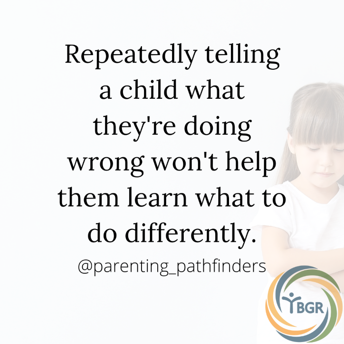 Quote 9 - Repeatedly telling a child what they’re doing wrong