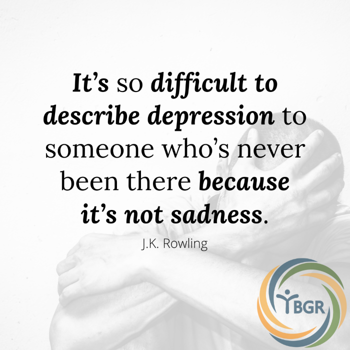 Quote 2 - It’s so difficult to describe depression