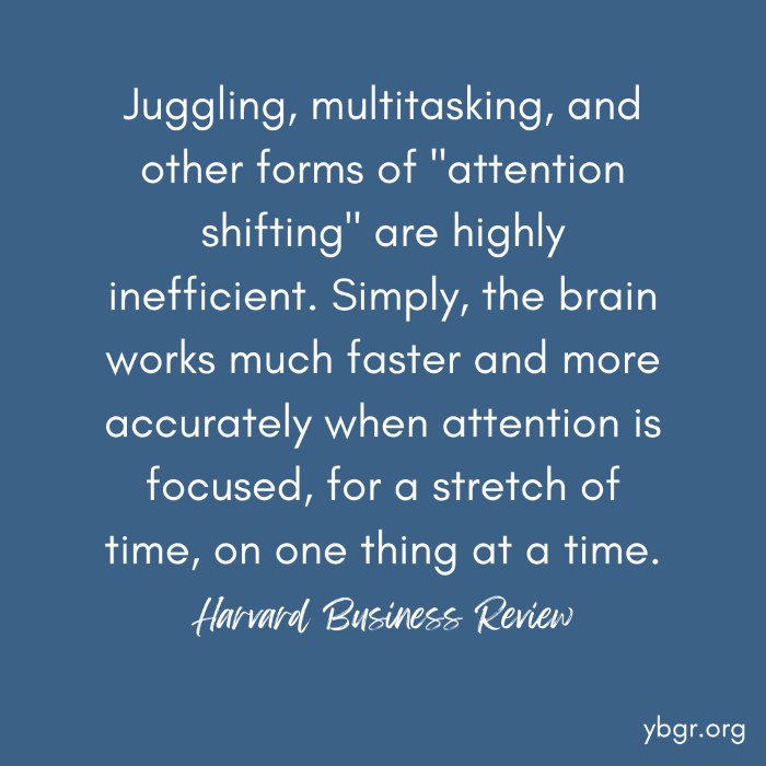 Quote 2 - the brain works much faster and more accurately when attention is focused