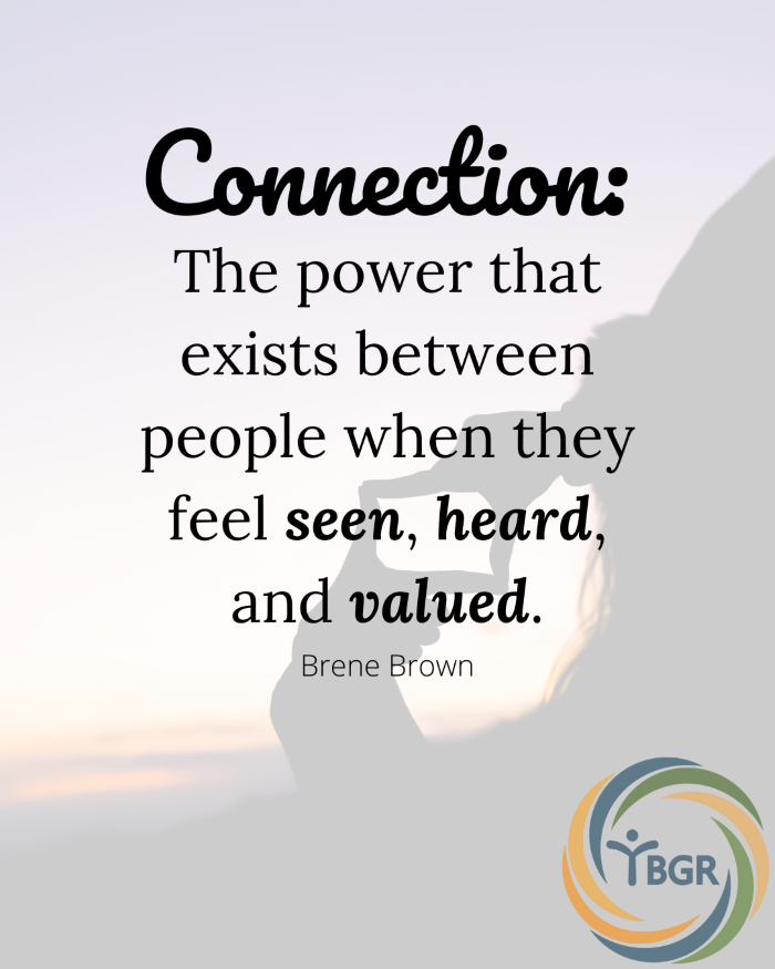 Quote 5 - when they feel seen heard and valued.