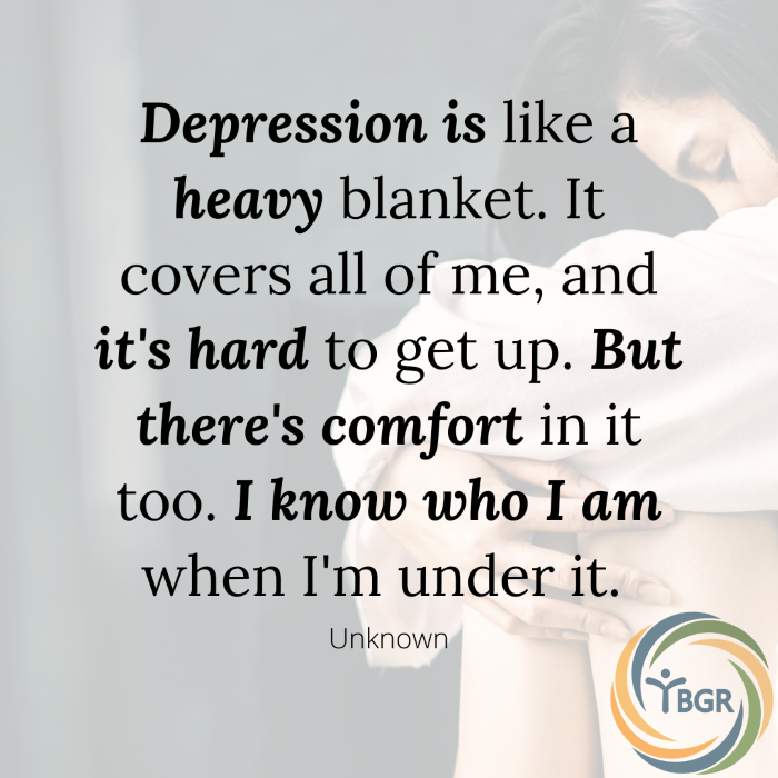 Quote 8 - Depression is like a heavy blanket
