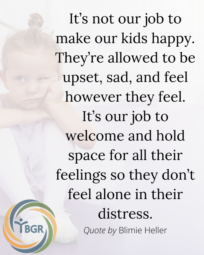 Quote 17 - It’s not our job to make our kids happy