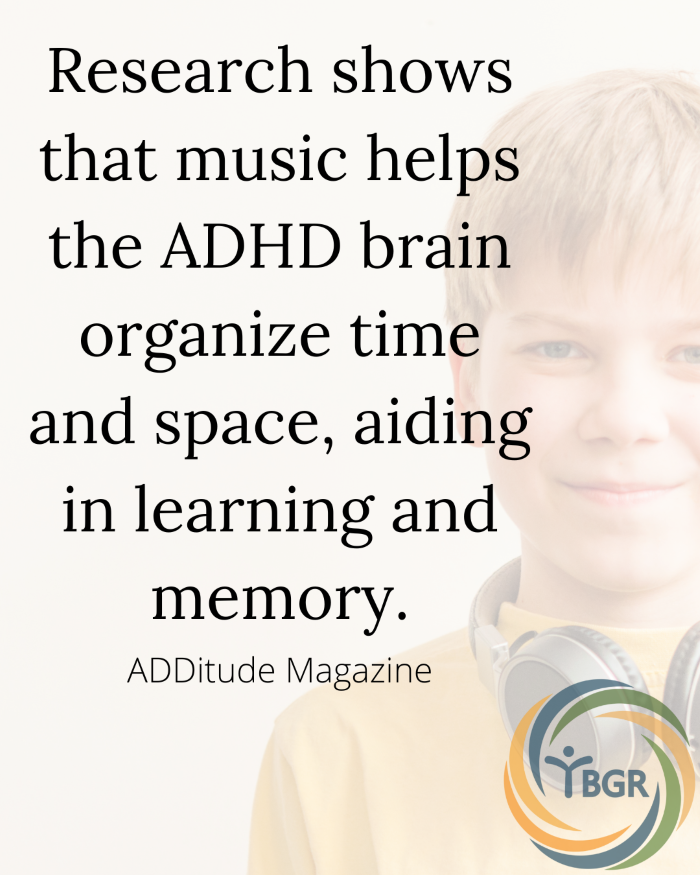 Quote 11 - Research shows that music helps the ADHD