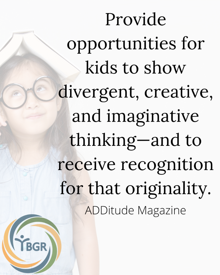 Quote 13 - Provide opportunities for kids to show divergent