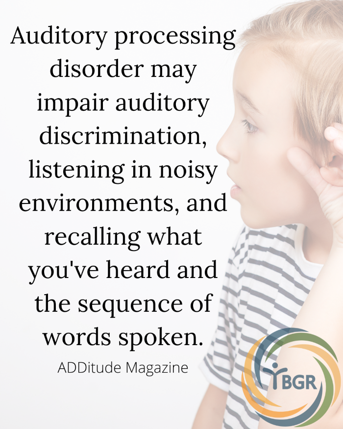 Quote 14 - Auditory processing disorder may impair auditory discrimination