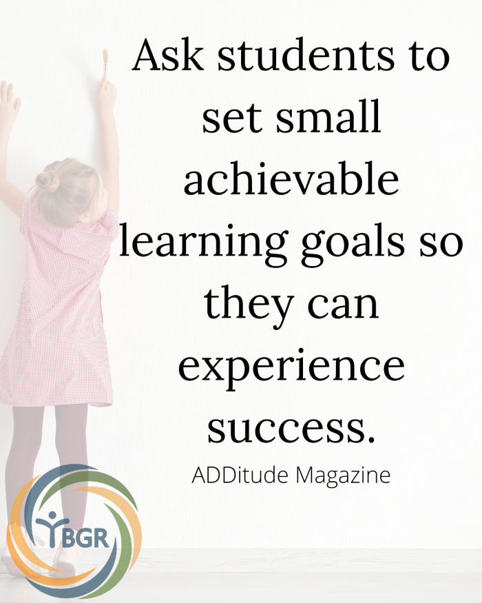 Quote 3 - Ask students to set small achievable learning goals so they can experience success
