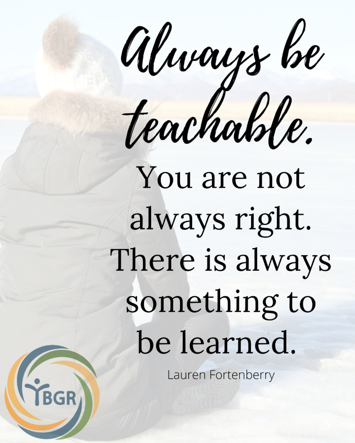Quote 3 - Always be teachable.
